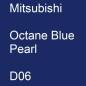 Preview: Mitsubishi, Octane Blue Pearl, D06.